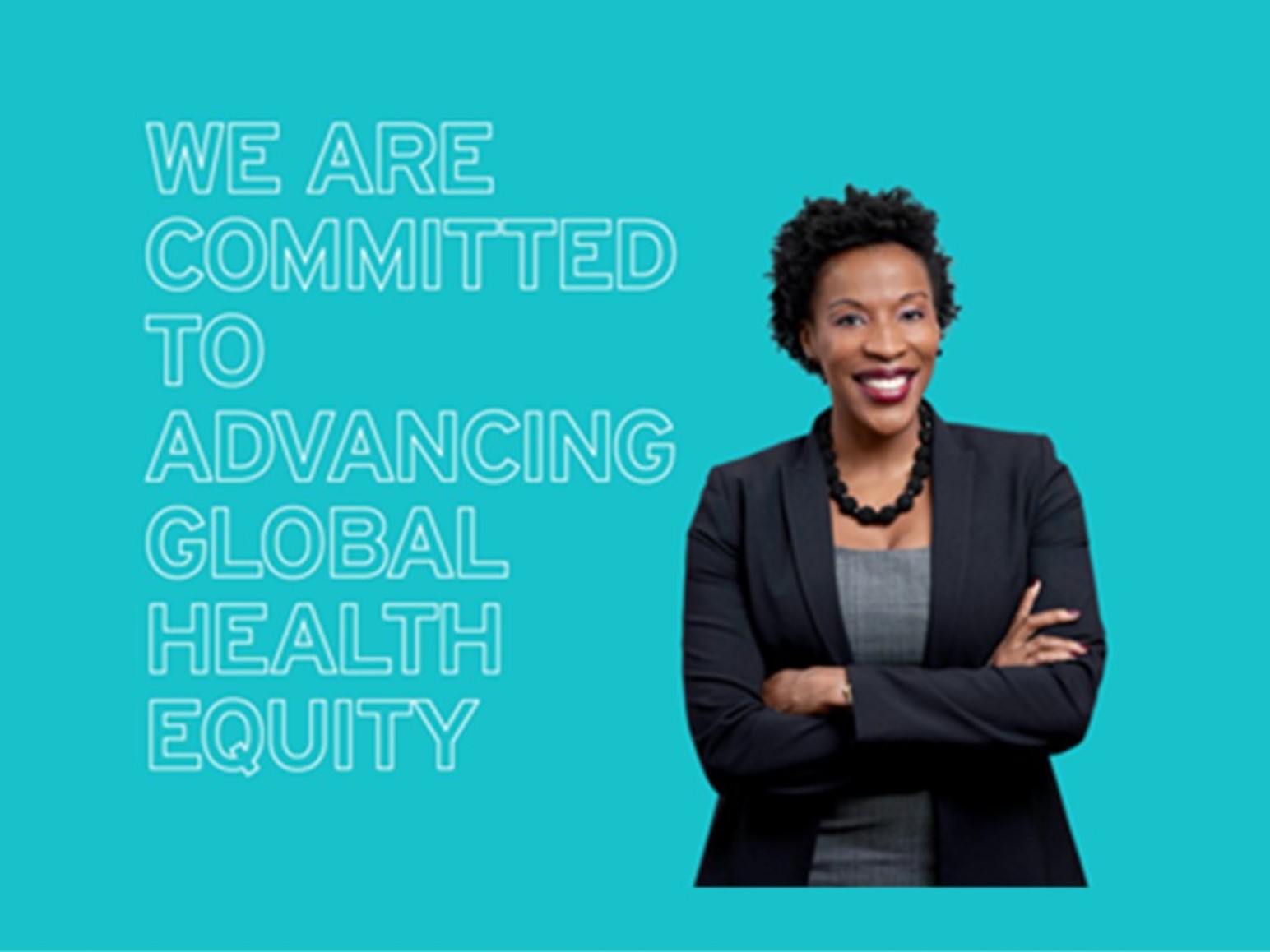 “We are committed to advancing global health equity”